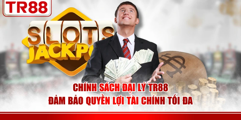 Chính sách đại lý TR88 đảm bảo quyền lợi tài chính tối đa